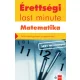 Érettségi Last minute - Matematika