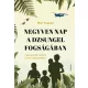 Negyven nap a dzsungel fogságában