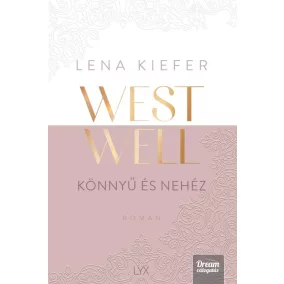 Westwell - Könnyű és nehéz