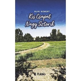 Kis Csapat Nagy Sztorik Kis Csapat Nagy Sztorik