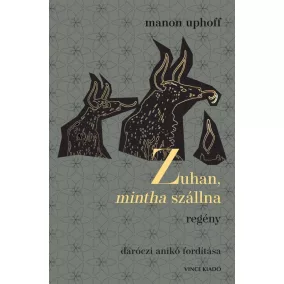 Zuhan, mintha szállna