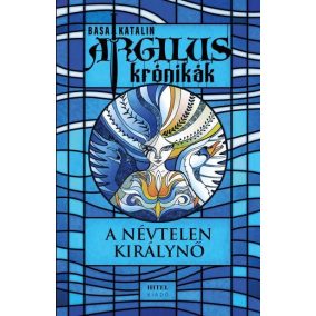 Argilus krónikák 1. – A névtelen királynő Argilus krónikák 1. – A névtelen királynő