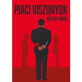 Piaci viszonyok Piaci viszonyok