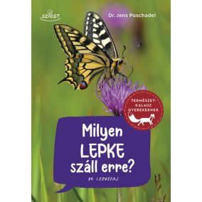 Milyen lepke száll erre? Milyen lepke száll erre?