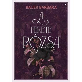 A fekete rózsa A fekete rózsa