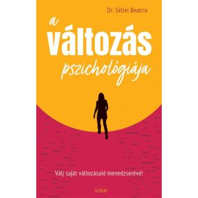 A változás pszichológiája A változás pszichológiája