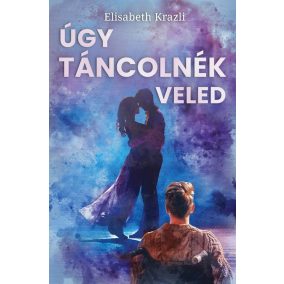 Úgy táncolnék veled Úgy táncolnék veled