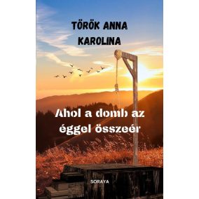 Ahol a domb az éggel összeér Ahol a domb az éggel összeér