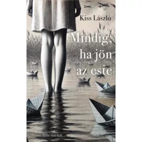 Mindig, ha jön az este