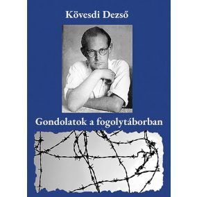 Gondolatok a fogolytáborban Gondolatok a fogolytáborban