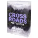 Crossroads – Keresztutak - Éldekorált kiadás
