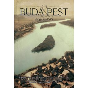 Buda & Pest - ahogy kezdődött