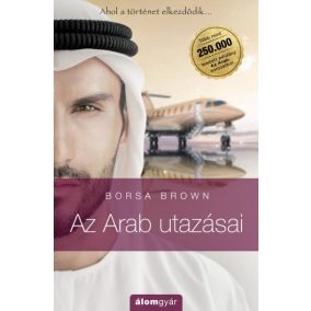 Az Arab utazásai - Az Arab 0. Az Arab utazásai - Az Arab 0.