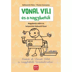   Vonal Vili és a nagybetűk - Előírt nagybetűs és helyesírási gyakorlófüzet