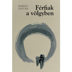Férfiak a völgyben | A meglepetés Férfiak a völgyben | A meglepetés