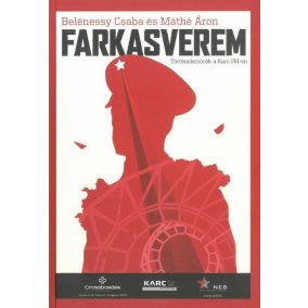 Farkasverem - Történelemórák a Karc FM-en Farkasverem - Történelemórák a Karc FM-en