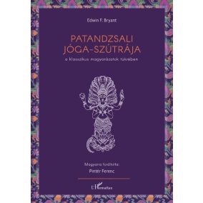 Patandzsali Jóga-szútrája a klasszikus magyarázatok