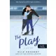 The Play - A játszma (Briar U 3.)