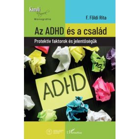 Az ADHD és a család Az ADHD és a család