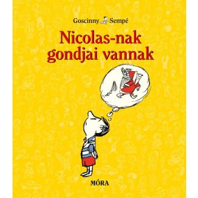 Nicolas-nak gondjai vannak Nicolas-nak gondjai vannak