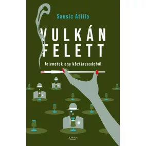 Vulkán felett - Jelenetek egy köztársaságból