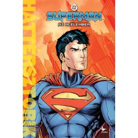 Superman – Az Acélember Superman – Az Acélember