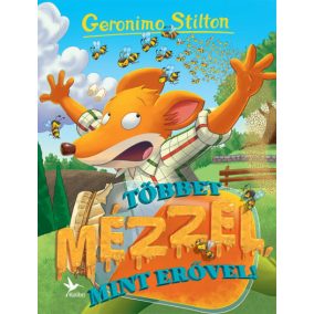 Többet mézzel, mint erővel! Többet mézzel, mint erővel!
