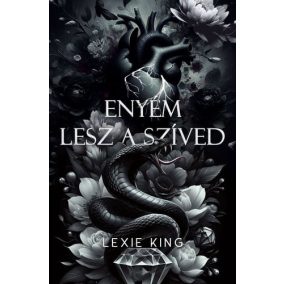 Enyém lesz a szíved - (Fekete szív 4.) - Éldekorált kiadás   Enyém lesz a szíved - (Fekete szív 4.) - Éldekorált kiadás