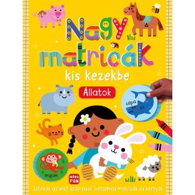 Nagy matricák kis kezekbe - Állatok Nagy matricák kis kezekbe - Állatok