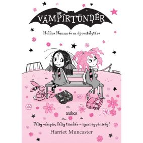 Holdas Hanna és az új osztálytárs - Vámpírtündér 12. Holdas Hanna és az új osztálytárs - Vámpírtündér 12.