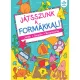 Játsszunk a formákkal! – Játék, tanulás, kreativitás