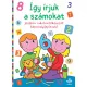 Így írjuk a számokat – Játékos iskolaelőkészítő képességfejlesztő