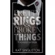 Pretty Rings & Broken Things – Ragyogó gyűrűk - Éldekorált kiadás