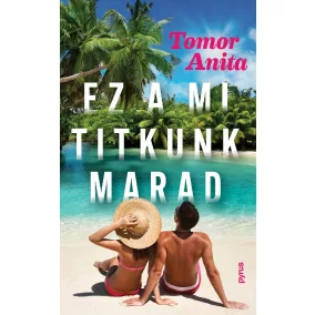 Ez a mi titkunk marad