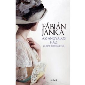 Az angyalos ház - és más történetek