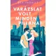 Varázslat volt minden pillanat