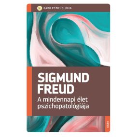 A mindennapi élet pszichopatológiája A mindennapi élet pszichopatológiája