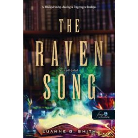 The Raven Song - A hollódal (Bűbájármány 2.) The Raven Song - A hollódal (Bűbájármány 2.)