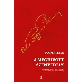 A meghívott szenvedély - Férfiak, nők és a szex A meghívott szenvedély - Férfiak, nők és a szex