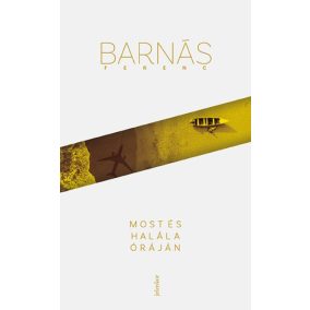Most és halála óráján Most és halála óráján