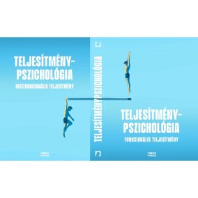 Teljesítménypszichológia Teljesítménypszichológia