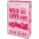 Wild Love – Vad szerelem - Éldekorált kiadás