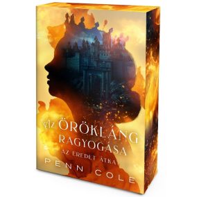 Az Eredet átka – Az Örökláng ragyogása - Éldekorált kiadás   Az Eredet átka – Az Örökláng ragyogása - Éldekorált kiadás