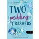 Two Wedding Crashers – Két potyázó, egy esküvő (Számok és randik 2.)