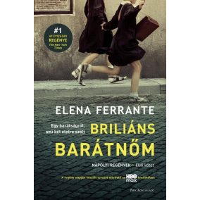 Briliáns barátnőm – Nápolyi regények 1. Briliáns barátnőm – Nápolyi regények 1.