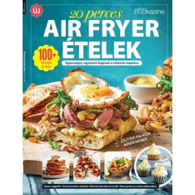 Gasztro Bookazine: 20 perces air fryer receptek 2025/3 Gasztro Bookazine: 20 perces air fryer receptek 2025/3