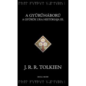 A Gyűrűháború - A Gyűrűk Ura históriája III. A Gyűrűháború - A Gyűrűk Ura históriája III.