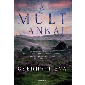 A múlt lankái A múlt lankái