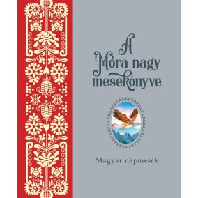 Móra nagy mesekönyv 1. Móra nagy mesekönyv 1.