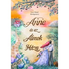 Anne és az Álmok Háza Anne és az Álmok Háza